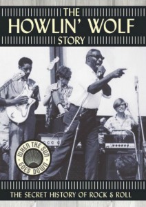 DVD cover, Howlin' Wolf Story documentary